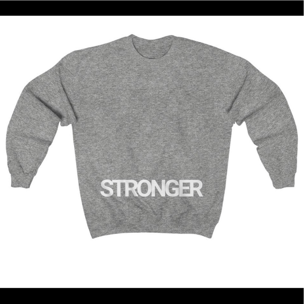 Stronger Sweatshirt